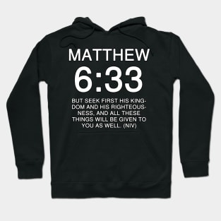 Matthew 6:33 Bible Verse Text NIV Hoodie